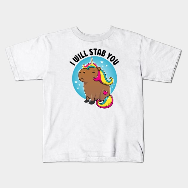 I will stab you Capybara Unicorn Kids T-Shirt by capydays